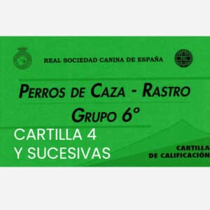 4ª Cartilla Pruebas y sucesivas - Perros Rastro Grupo 6